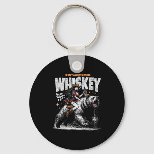 Ik Drink Niet Altijd Whiskey Maar Als Ik Dat Doe F Sleutelhanger