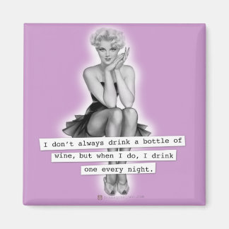 Ik Drink niet altijd wijnretro PinUp Girl Magneet