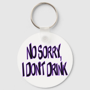 Ik Drink niet Sleutelhanger
