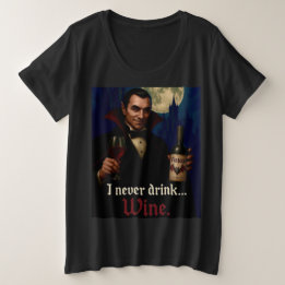 “Ik Drink Nooit… Wijn” Vampier Horror Humor Grote Maat T-shirt