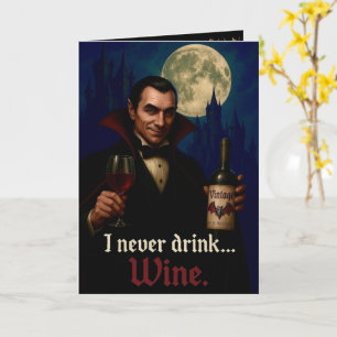 "Ik Drink nooit… Wijn" Vampire Gothic Humor Kaart