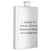 Ik drink om andere mensen interessanter te maken heupfles (Rechts)