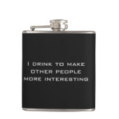 Ik drink om andere mensen interessanter te maken heupfles (Voorkant)