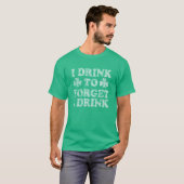 Ik Drink om te vergeten dat ik grappige St Patrick T-shirt (Voorkant volledig)