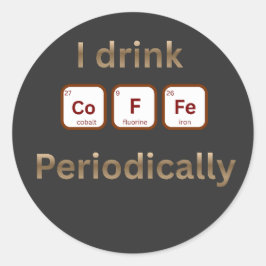 Ik Drink Periodiek Koffie Funny Chem Koffie Pun Ronde Sticker