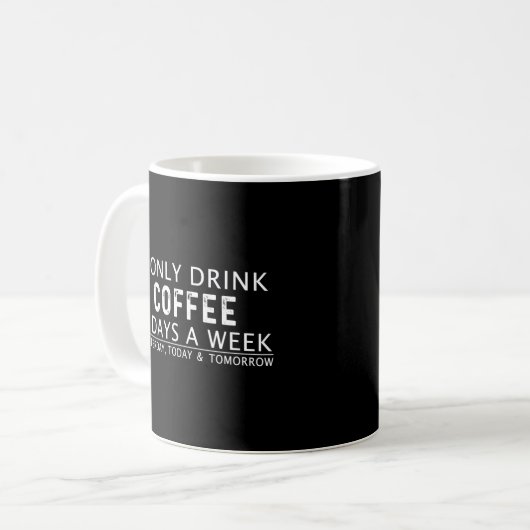 Ik drink slechts 3 dagen per week koffie op T-Shir Koffiemok (Voorkant links)