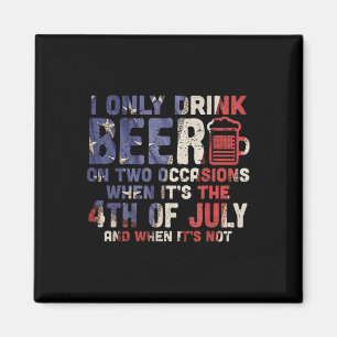 Ik Drink slechts twee keer bier op 4 juli Dri Magneet