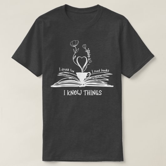 Ik Drink thee ik lees boeken die ik ken. T-shirt (Design voorkant)
