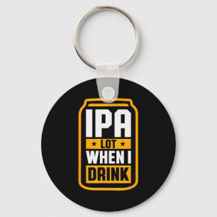 Ik drink veel als ik drink Shirt Bierliefhebber St Sleutelhanger