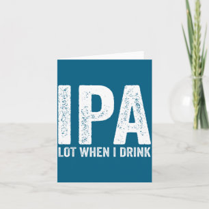 Ik drink veel als ik grappig bier pun drinker drin kaart