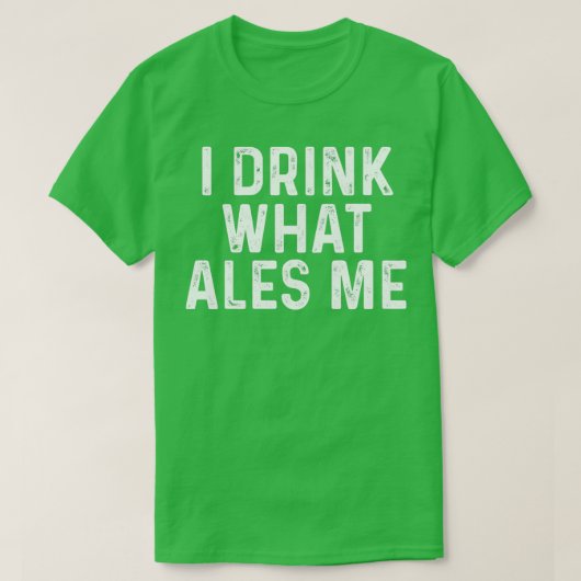 Ik drink wat me vermaakt t-shirt (Design voorkant)