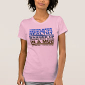 Ik Drink Water Koffie Grappige Tshirt (Voorkant)