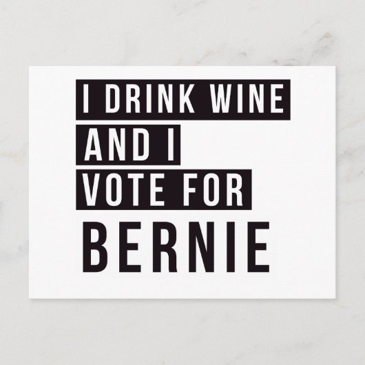 Ik Drink wijn en stem voor de Bernie-tekst Briefkaart (Voorkant)