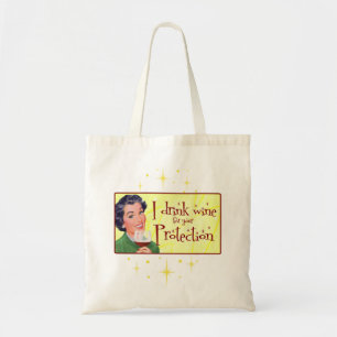 Ik Drink wijn voor je bescherming Tote Bag