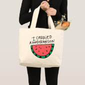 Ik droeg een watermeloen. grote tote bag (Voorkant (product))