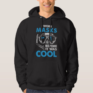 Ik droeg maskers voordat het gaaf was Funny Duiken Hoodie
