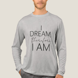 "Ik droom, daarom ben ik" Inspirerend in zwart Tri-Blend Shirt