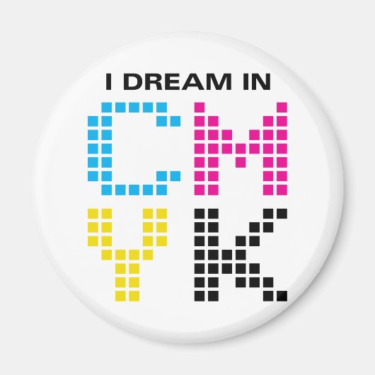 Ik droom in CMYK Magneet (Voorkant)