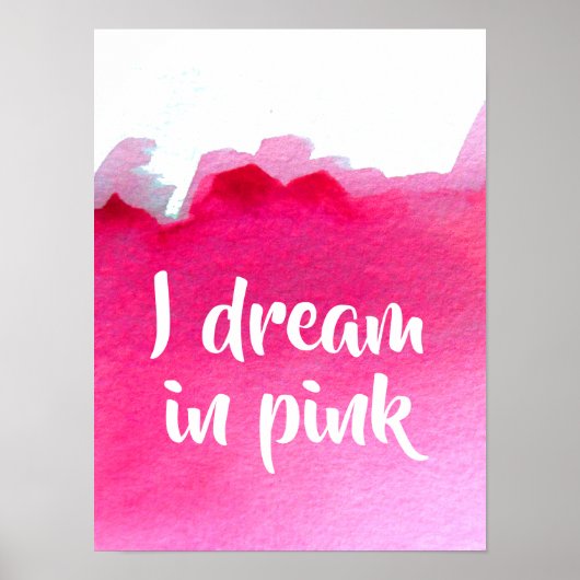 Ik droom in een roze citaat-waterverf poster (Voorkant)