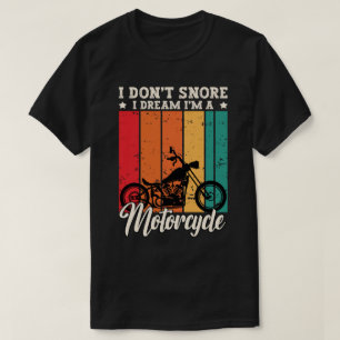 Ik droom niet dat ik een motorfiets ben. t-shirt