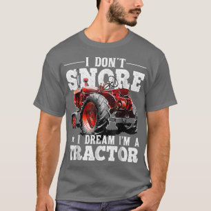 Ik droom niet dat ik een tractor boer ben. t-shirt