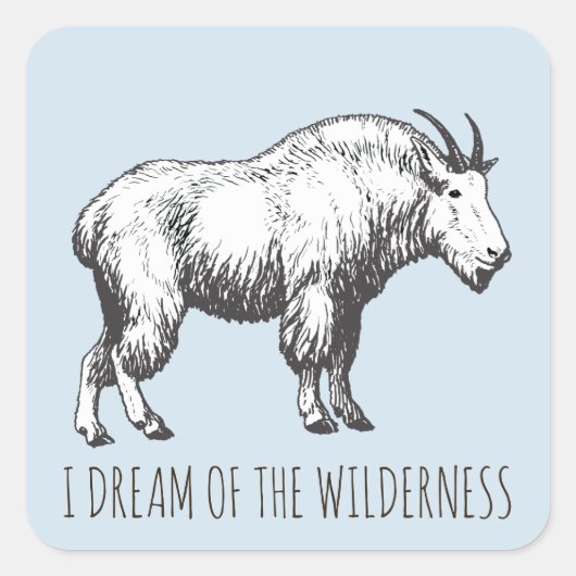 Ik droom van de Wilderness Mountain Goat Vierkante Sticker (Voorkant)