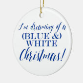 Ik droom van een (Blauw &) Wit Kerstfeest Keramisch Ornament (Links)