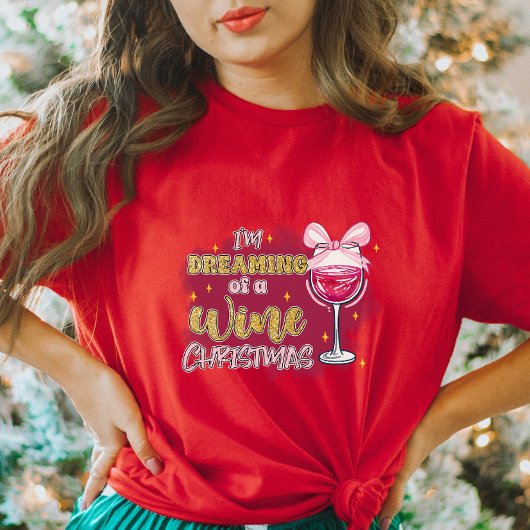 Ik droom van een wijn kerst T-shirt