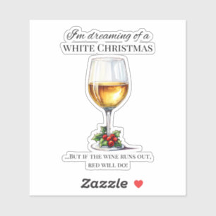 "Ik droom van een witte kerst.." Kerstwijn Sticker