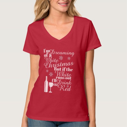 Ik droom van een witte kerst, maar als het Wit T-shirt (Voorkant)