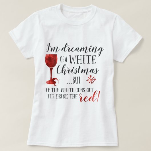 Ik droom van een witte kerst t-shirt (Design voorkant)