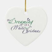 Ik droom van een witte kerstsieraad keramisch ornament (Achterkant)