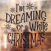 Ik droom van een witte kerstsnowflake Black Raamsticker (Vel 2)