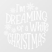 Ik droom van een witte kerstsnowflake raamsticker (Vel)
