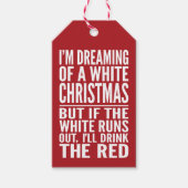 Ik droom van een witte of rode wijn Chrismtas Cadeaulabel (Voorkant)