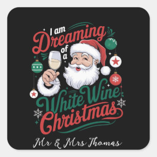 Ik droom van een witte wijn kerst vierkante sticker