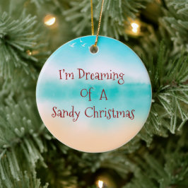 Ik droom van een zanderige kerst keramisch ornament
