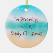 Ik droom van een zanderige kerst keramisch ornament (Voorkant)
