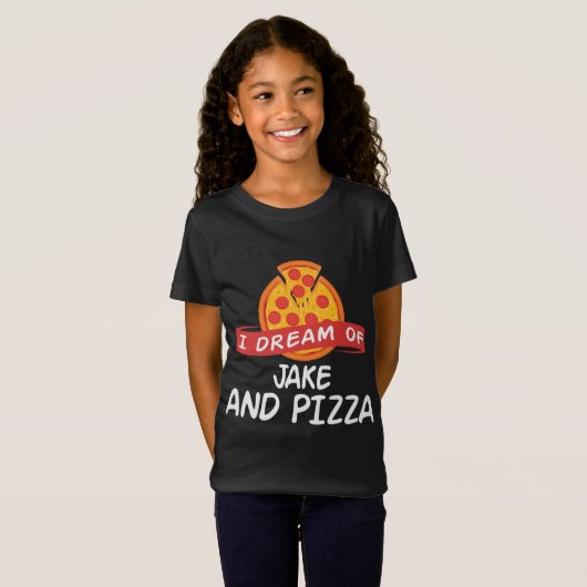 Ik droom van JAKE en Pizza JAKES T-shirt (Voorkant volledig)