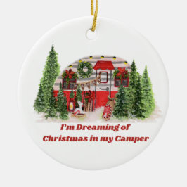 Ik droom van Kerstmis in mijn camper op een Keramisch Ornament