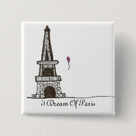 Ik droom van Parijs, 2 Vierkante Button 5,1 Cm