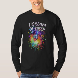 Ik droom van schapen Australische Herdershumor Aus T-shirt