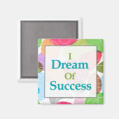 Ik droom van succes magneet (Voorkant / Achterkant)