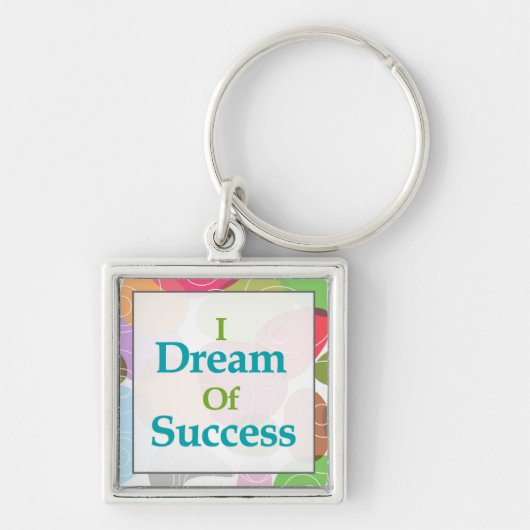 Ik droom van succes sleutelhanger (Voorkant)