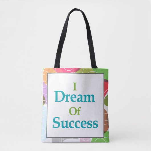 Ik droom van succes tote bag (Voorkant)