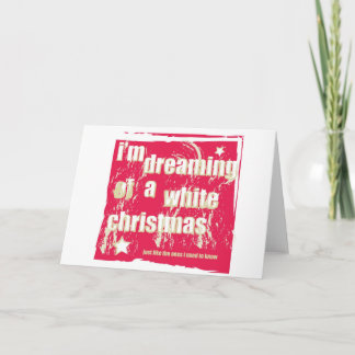 Ik droom van witte Kerstmis Feestdagen Kaart