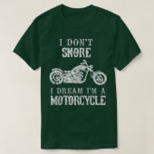 Ik droomde niet dat ik een motorfiele grappige vad t-shirt (Design voorkant)