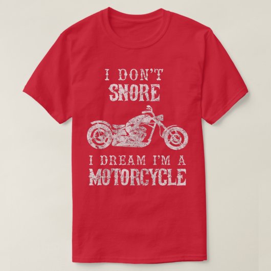 Ik droomde niet dat ik een motorfietser ben. t-shirt (Design voorkant)