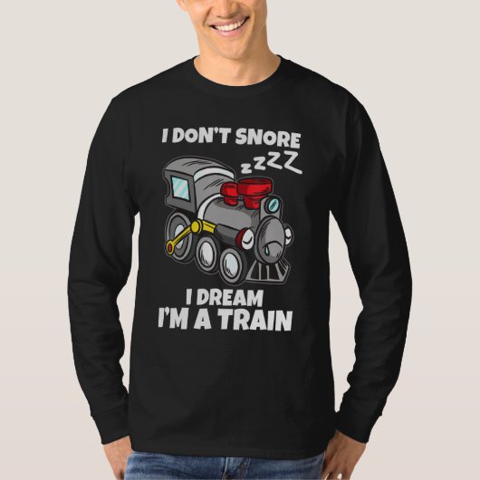 Ik droomde niet dat ik een treinmodel voor spoorwe t-shirt (Voorkant)