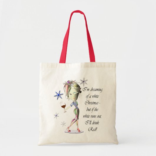 Ik droomde van een witte kerst, Humoureuze cadeaus Tote Bag (Voorkant)